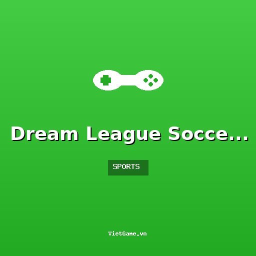 Dream League Soccer 2024