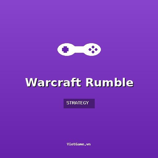 Warcraft Rumble
